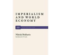 N. Bukharin Imperialism and World Economy (Tascabile)