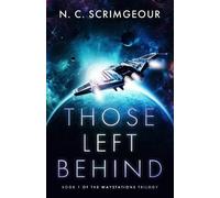 N. C. Scrimgeour Those Left Behind (Tascabile) Waystations Trilogy