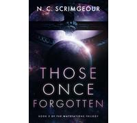 N. C. Scrimgeour Those Once Forgotten (Tascabile) Waystations Trilogy