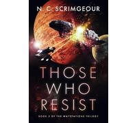 N. C. Scrimgeour Those Who Resist (Tascabile) Waystations Trilogy