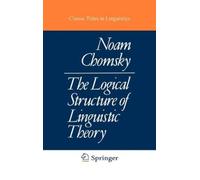 N. Chomsky The Logical Structure of Linguistic Theory (Copertina rigida)