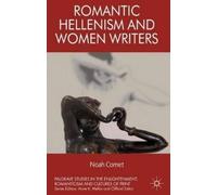 N. Comet Romantic Hellenism and Women Writers (Copertina rigida)