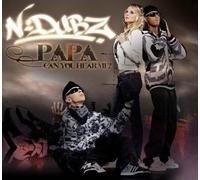N Dubz - Papa Can U Hear Me