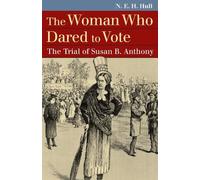 N. E. H. Hull The Woman Who Dared to Vote (Copertina rigida)