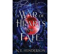 N E Henderson A War of Hearts and Fate (Tascabile)