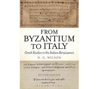 N. G. Wilson From Byzantium to Italy (Tascabile)
