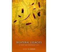 N. Ganesan Bilateral Legacies in East and Southeast Asia (Tascabile)