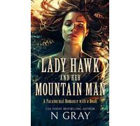 N Gray Lady Hawk and her Mountain Man (Tascabile)