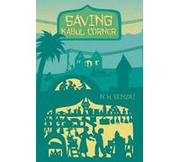 N. H. Senzai Saving Kabul Corner (Copertina rigida) Kabul Chronicles