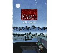 N. H. Senzai Shooting Kabul (Copertina rigida) Kabul Chronicles