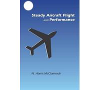 N. Harris McClamroch Steady Aircraft Flight and Performance (Copertina rigida)