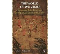 N. Harry Rothschild The World of Wu Zhao (Tascabile)