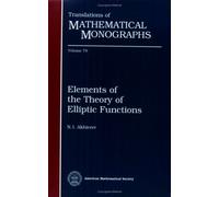 N.I. Akhiezer Elements of the Theory of Elliptic Functions (Tascabile)