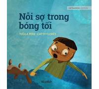 N¿i s¿ trong bóng t¿i: Vietnamese Edition of "Dread in the Dark": 4