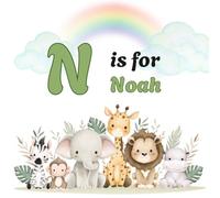 N is for NOAH: Personalized Alphabet Adventure - Custom Initial & Name ABC Learning Book for Preschoolers