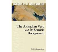 N. J. C. Kouwenbe The Akkadian Verb and Its Semitic Backgrou (Copertina rigida)