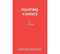 N.J. Crisp Fighting Chance (Tascabile) Acting Edition S.