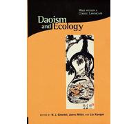 N. J. Girardot Daoism and Ecology (Tascabile) Religions of the World and Ecology