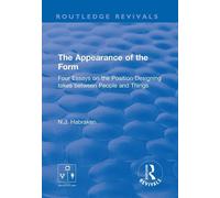 N.J. Habraken The Appearance of the Form (Tascabile) Routledge Revivals