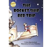 N Jane Quackenbush The Rocket Ship Bed Trip (Copertina rigida)