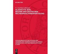 N Joachim Lehma Glashütte 1878, Beginn Der Deutschen Rechenma (Copertina rigida)