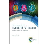 N Jon Shah Hybrid MR-PET Imaging (Copertina rigida) New Developments in NMR
