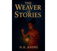 N K Aning The Weaver of Stories (Tascabile)