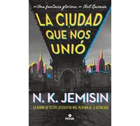 N. K. Jemisin La ciudad que nos unió / The City We Became (Tascabile)