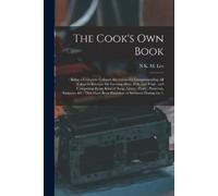 N K M Lee The Cook's own Book (Tascabile)