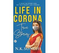 N.K. Sondhi Life in Corona (Copertina rigida)