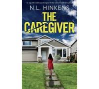 N L Hinkens The Caregiver (Tascabile)