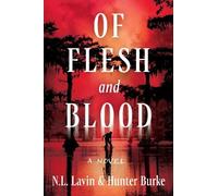 N. L. Lavin Hunter Burke Of Flesh and Blood (Tascabile)