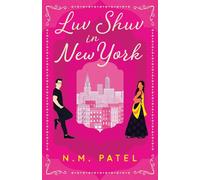 N M Patel Luv Shuv In New York (Tascabile)