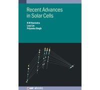 N M Ravindra Leqi Lin Priyanka Si Recent Advances in Solar Ce (Copertina rigida)