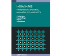 N M Ravindra Priyanka Singh Leqi Lin Pankaj Kumar Perovskites (Copertina rigida)