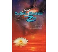 N.M. Reyes E=mc2 The God in Einstein and Zen (Tascabile)
