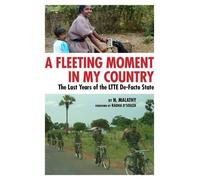 N. Malathy A Fleeting Moment in My Country (Tascabile)