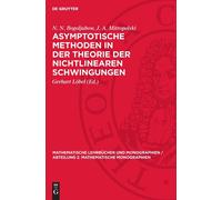 N N Bogoljubow Asymptotische Methoden in Der Theorie Der Nic (Copertina rigida)