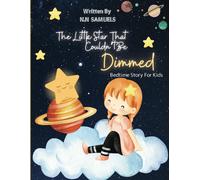 N N Samuels The Little Star That Couldn't Be Dimmed (Tascabile)