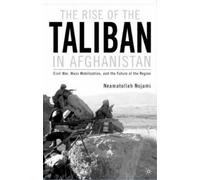 N. Nojumi The Rise of the Taliban in Afghanistan (Copertina rigida)