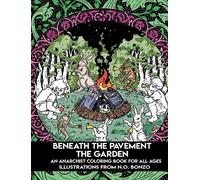 N. O. Bonzo Beneath the Pavement the Garden (Tascabile)