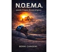 N.O.E.M.A.: quando il sogno diventa prigione