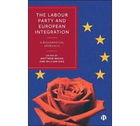 N. Piers Ludlow The Labour Party and European Integration (Copertina rigida)