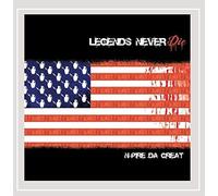 N-Pire Da Great - Legends Never Die