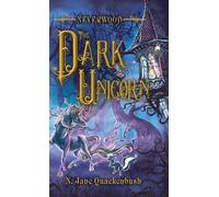 N Quackenbush The Dark Unicorn (Copertina rigida)