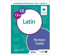 N. R. R. Oulton Common Entrance 13+ Latin Revision Guide (Tascabile)