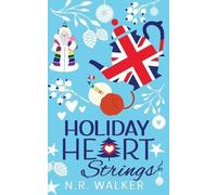 N R Walker Holiday Heart Strings - illustrated Cover edition (Tascabile)