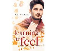 N R Walker Learning to Feel (Tascabile)