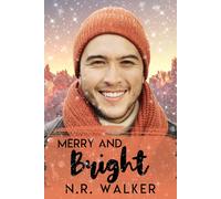 N R Walker Merry and Bright (Tascabile)