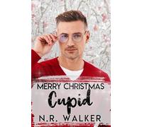 N R Walker Merry Christmas Cupid (Tascabile)